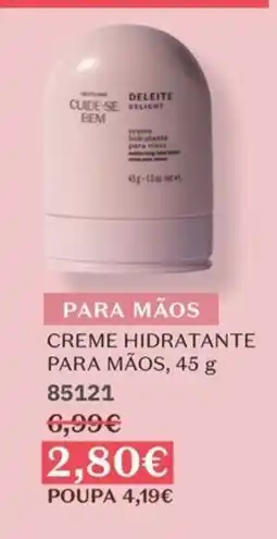 O Boticário Cuide-se bem deleite delight creme hidratante para mãos promoção