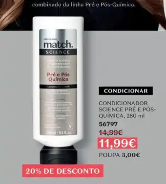 O Boticário Match science condicionador pré e pós química promoção