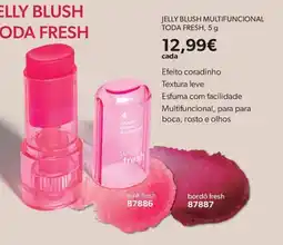 O Boticário jelly blush multifuncional toda fresh promoção
