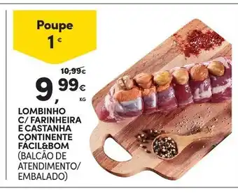 Lombinho C/ Farinheira E Castanha Continente Facil & Bom
