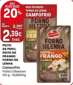 Intermarché Peito de peru, peito de frango forno de lenha Campofrio promoção