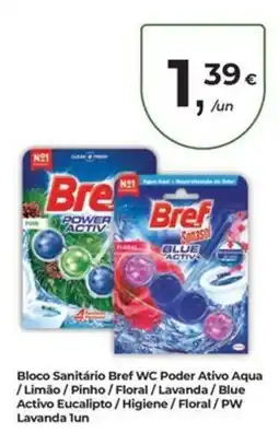 Aqui é fresco Bloco Sanitário Bref WC Poder Ativo Aqua promoção