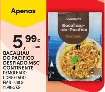 Continente Bacalhau do pacifico desfiado msc continente promoção