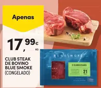 Continente Club steak de bovino blue smoke promoção