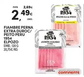 Continente Fiambre perna extra duroc/peito peru 1954 elpozo promoção