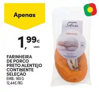 Continente Farinheira de porco preto alentejo continente seleção promoção