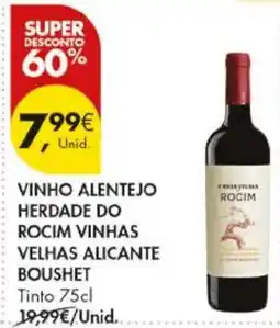 Pingo Doce vinho alentejo herdade do rocim vinhas velhas alicante boushet promoção