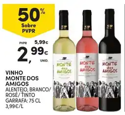 Continente vinho monte dos amigos alentejo, branco/ rosé/ tinto promoção