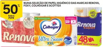 Continente Papel higiênico das marcas Renova, Foxy, Colhogar e Scottex promoção
