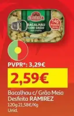 Auchan Bacalhau c/ Grão Meia Desfeita RAMIREZ promoção