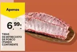 Continente Bom dia Continente - tiras de entrecosto de porco (piano) promoção