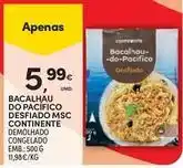 Continente Bom dia Continente - bacalhau do pacifico desfiado msc promoção