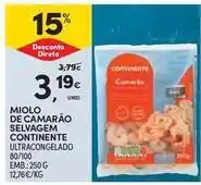 Continente Bom dia Continente - miolo de camarao selvagem promoção
