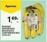 Continente Bom dia Continente bio - banana importada biologica promoção
