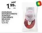 Continente Bom dia Seleção du chef - chourico deporco preto alentejo continente promoção
