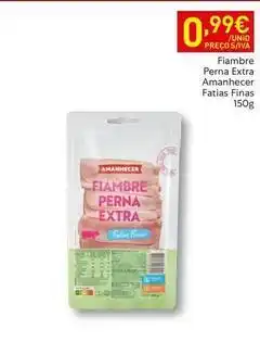 Recheio Amanhecer - fiambre perna extra amanhecher fatias finas promoção