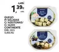 Continente Bom dia Continente - queijo p/saladas c/azeitonas/c/alho promoção