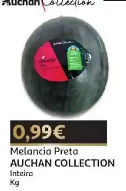 Auchan Melancia Preta Auchan Collection promoção