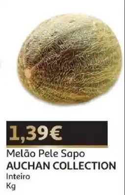 Auchan melão pele sapo auchan collection promoção