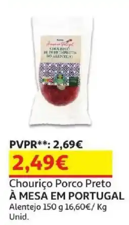 Auchan Chouriço Porco Preto À MESA EM PORTUGAL promoção