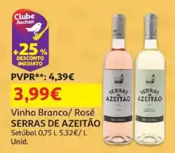 Auchan Vinho Branco/ Rosé Serras de Azeitão promoção