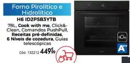 Conforama Forno Pirolítico e Hidrolítico H6 ID2P5B3YTB promoção