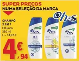 E.Leclerc Champô 2 em 1 clássico oh&s promoção