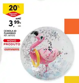 Continente Bola 3d flamingo promoção
