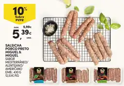 Continente Salsicha porco preto migue & migue sabor mediterrâneo/ alentejano/ americano promoção