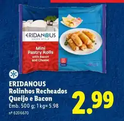 Lidl ERIDANOUS Rolinhos Recheados Queijo e Bacon promoção