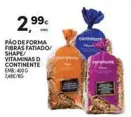 Continente Bom dia Continente - pão de forma fibras fatiado/shape/vitaminas d promoção