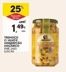 Continente Bom dia Maçarico - tremoco c/ alho e manierico promoção