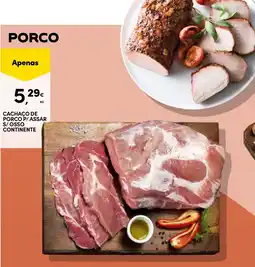 Continente Cachaço de porco p/ assar s/ osso continente promoção