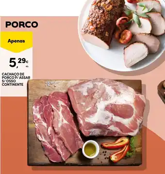 Continente Cachaço de porco p/ assar s/ osso continente promoção