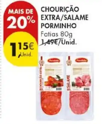 Pingo Doce Chourição extra/salame porminho promoção