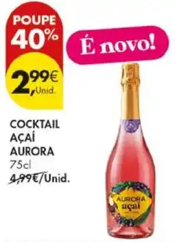 Pingo Doce Cocktail açaí aurora promoção