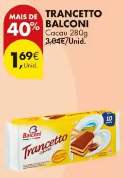 Pingo Doce Trancetto cacao Balconi promoção