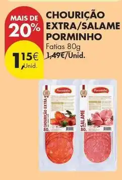 Pingo Doce Porminho - chouricao extra/salame promoção