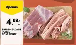 Continente Bom dia Continente - entremeada de porco promoção