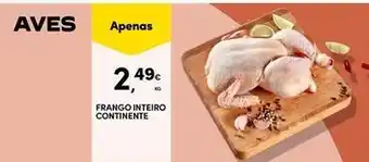 Continente Bom dia Continente - frango inteiro promoção
