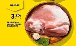 Continente Bom dia Continente - pâ de porco yore c/couro promoção