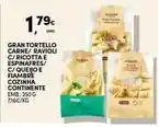Continente Bom dia Continente - gran tortello carne/ ravioli c/ ricotta e espinafres/ c/ queijo e fiambre cozinha promoção
