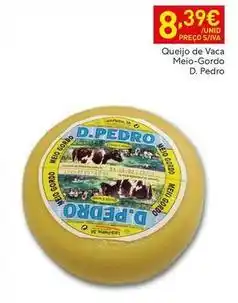 Recheio D. pedro - queijo de vaca meio-gordo promoção