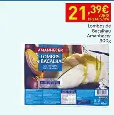 Recheio Amanhecer - lombos de bacalhau promoção