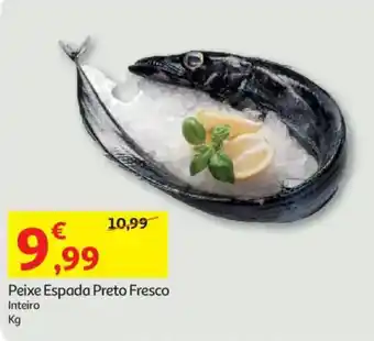 Auchan Peixe Espada Preto Fresco Inteiro promoção