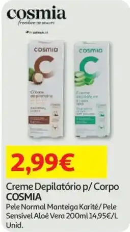 Auchan Creme depilatório p/ corpo cosmia promoção