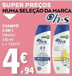 E.Leclerc Champô oh&s 2 em 1 clássico promoção