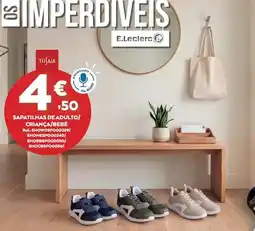 E.Leclerc Sapatilhas de adulto/criança/bebê tissaia promoção