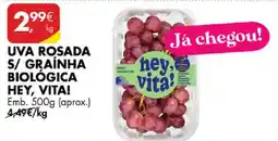 Pingo Doce uva rosada s/ graínhã biológica hey, vita! promoção