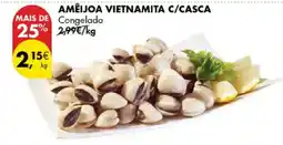 Pingo Doce Amêijoa vietnamita c/casca promoção